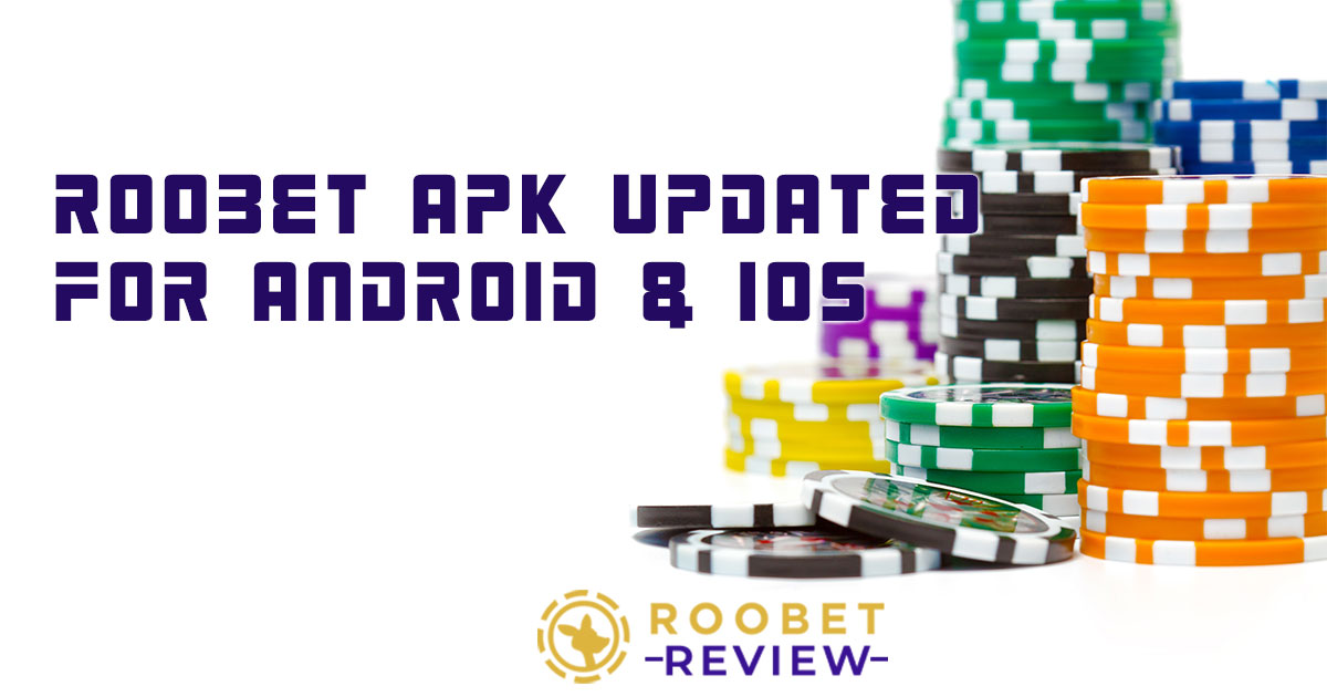 Roobet APK Updated for Android and IOS